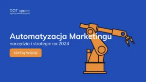 automatyzacja-marketingu-strategie-trendy-2024
